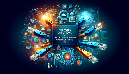 Improving Online Learning Experiences with High-Performance Networking Solutions: A Guide